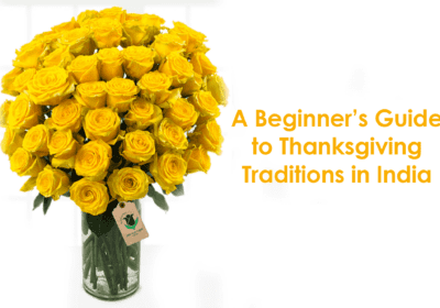 The Top 4 Thanksgiving Decorations - A Beginner’s Guide to Thanksgiving Traditions in India- Order Now at BTFI