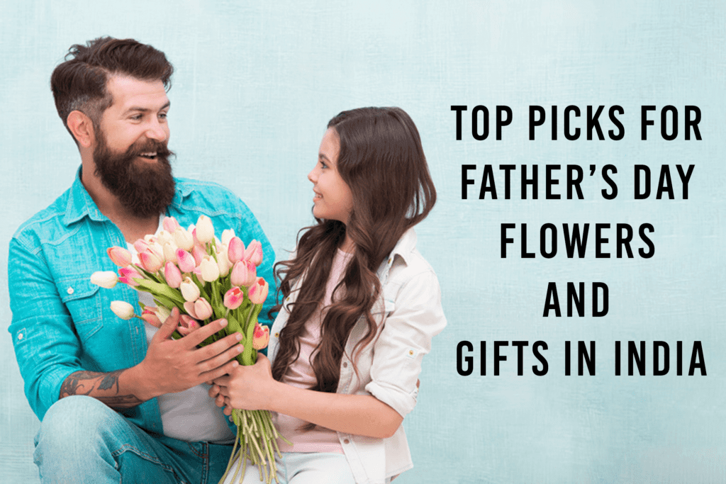 Send Fathers Day Flowers Online - Top Picks for Father’s Day Flowers and Gifts in India 2024 - Order Now at BTFI
