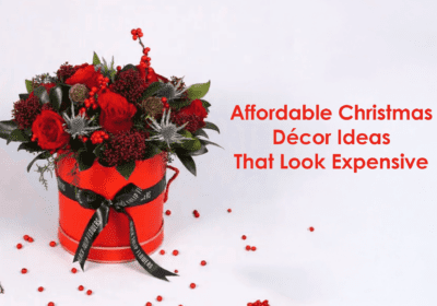 The Best 5 Christmas Decoration - Affordable Christmas Décor Ideas That Look Expensive