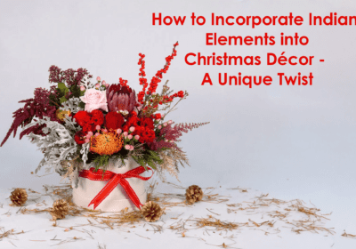 The Best 5 Christmas table decorations - How to Incorporate Indian Elements into Christmas Décor