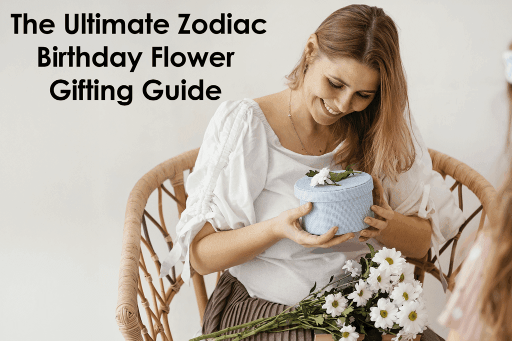 Zodiac birthday flower gifting guide featuring flowers matched to each sign from Libra to Capricorn.