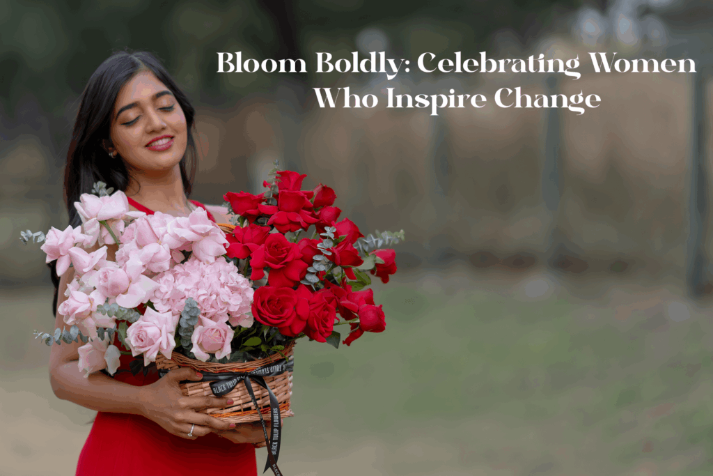 Elegant bouquet with message Bloom Boldly honoring inspiring women