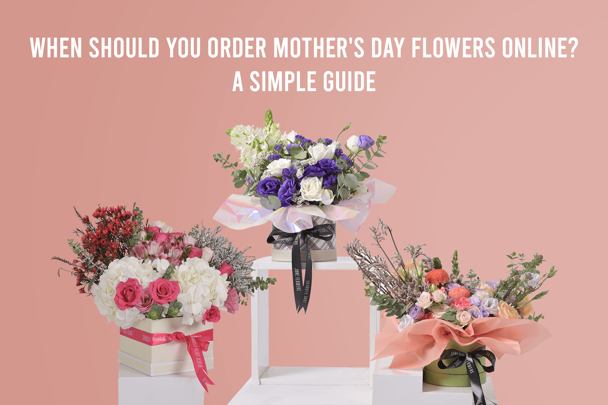 Mother’s Day flowers ordering guide showing best time to order bouquets online for fresh delivery, featuring seasonal blooms and gift arrangements for moms